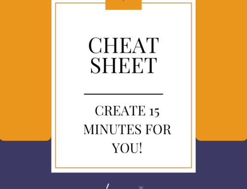 15 Ways to Create 15 Minutes For You